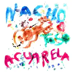 Acuarela - Nacho Toso Acuarela - Nacho Toso