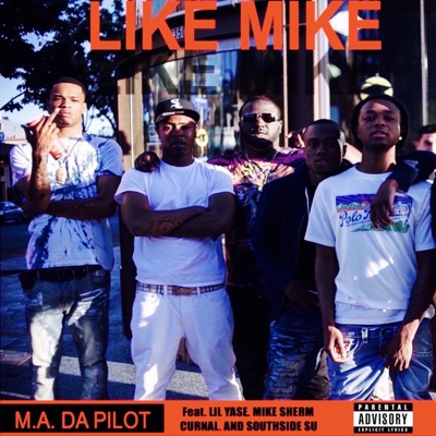 Like Mike (feat. Lil Yase, Mike Sherm, Curnal & Southside Su) - Single