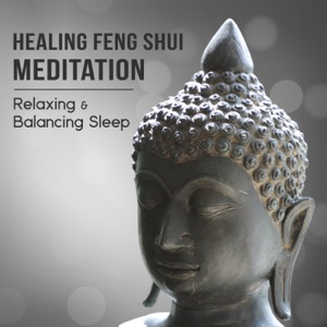 Healing Feng Shui Meditation: Relaxing & Balancing Sleep – Life in Harmony, Stress Relief, Positive Thoughts & Energy