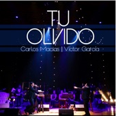 Tu Olvido (feat. Victor García) [En Vivo] artwork