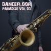 Dancefloor Paradise, Vol. 3