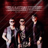 Eu Sei Que Cê Quer - EP - Samba Vibe