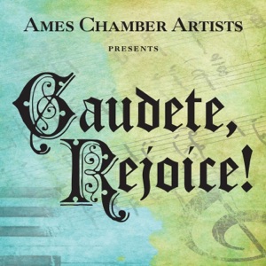 Gaudete, Rejoice!