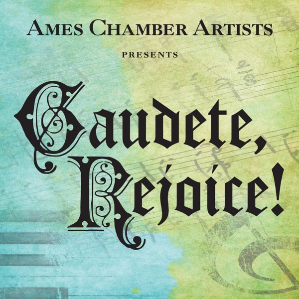 Gaudete, Rejoice!
