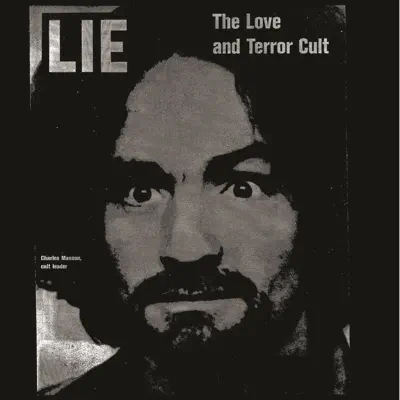 Lie: The Love and Terror Cult - Charles Manson Lie: The Love and Terror Cult - Charles Manson