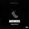 Answers (feat. DeQuince) - ProdByDmack lyrics