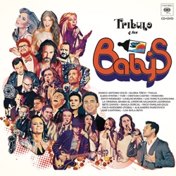 Los Baby's - ¿Por Qué? (feat. Marco Antonio Solís)