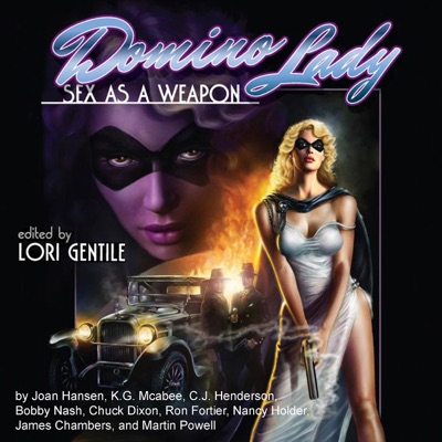 Domino Lady: Sex as a Weapon (Unabridged)