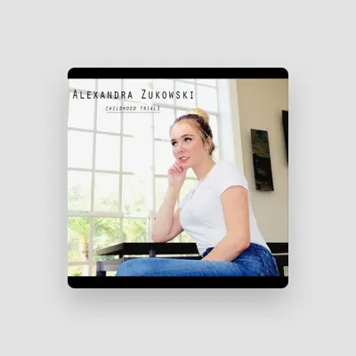 Listen to Alexandra Zukowski, watch music videos, read bio, see tour dates & more!