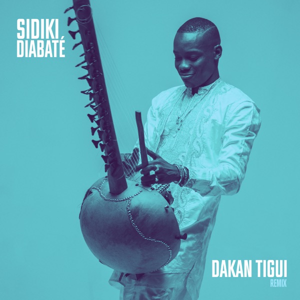 Dakan tigui (Remix) - Single - Sidiki Diabate
