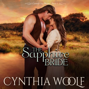 The Sapphire Bride: Central City Brides, Book 2 (Unabridged)