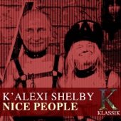 K'Alexi Shelby - Nice People