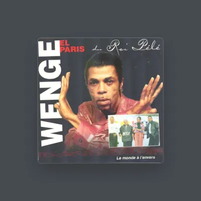 Listen to Wenge El Paris, watch music videos, read bio, see tour dates & more!