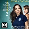 Estar Contigo / Sin Senos Sí Hay Paraíso - Single