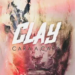 Cara a Cara - EP - Clay Cara a Cara - EP - Clay