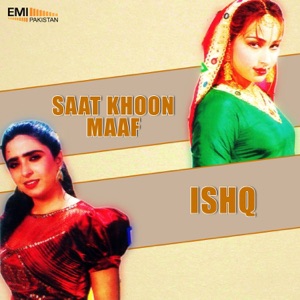 Saat Khoon Maaf / Ishq