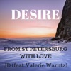 Desire. From St Petersburg with Love (feat. Valerie Warntz) - Single