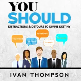 You Should: Distractions & Detours to Divine Destiny (Unabridged)