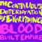 The Continuous Deterioration of Everything - Blood Built Empire lyrics