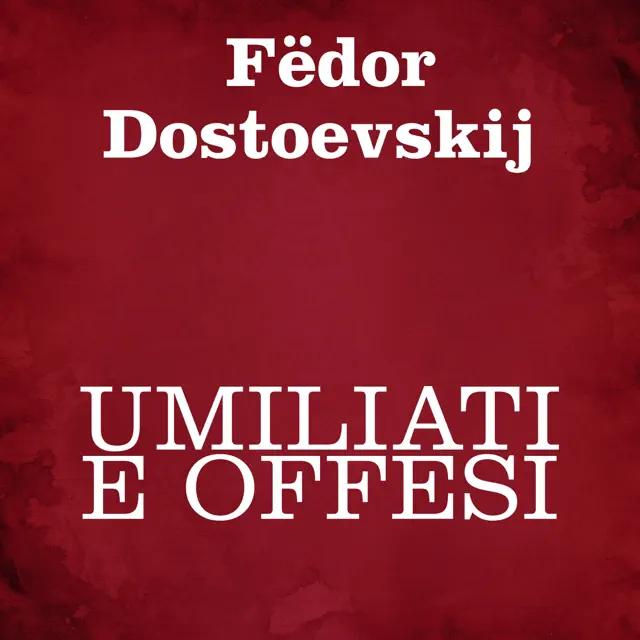 Umiliati e offesi