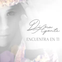 Encuentra En Ti - Single - Diana Aponte Encuentra En Ti - Single - Diana Aponte