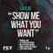 Show Me What You Want - Laylae lyrics