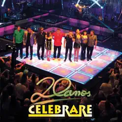 Celebrare 20 Anos Ao Vivo - Celebrare Celebrare 20 Anos Ao Vivo - Celebrare