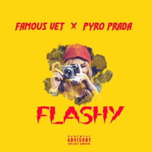 Flashy (feat. Famous Vet)