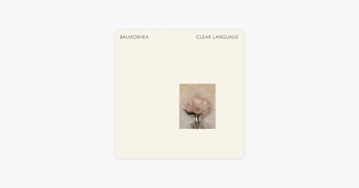 Clear Language by Balmorhea on Apple Music