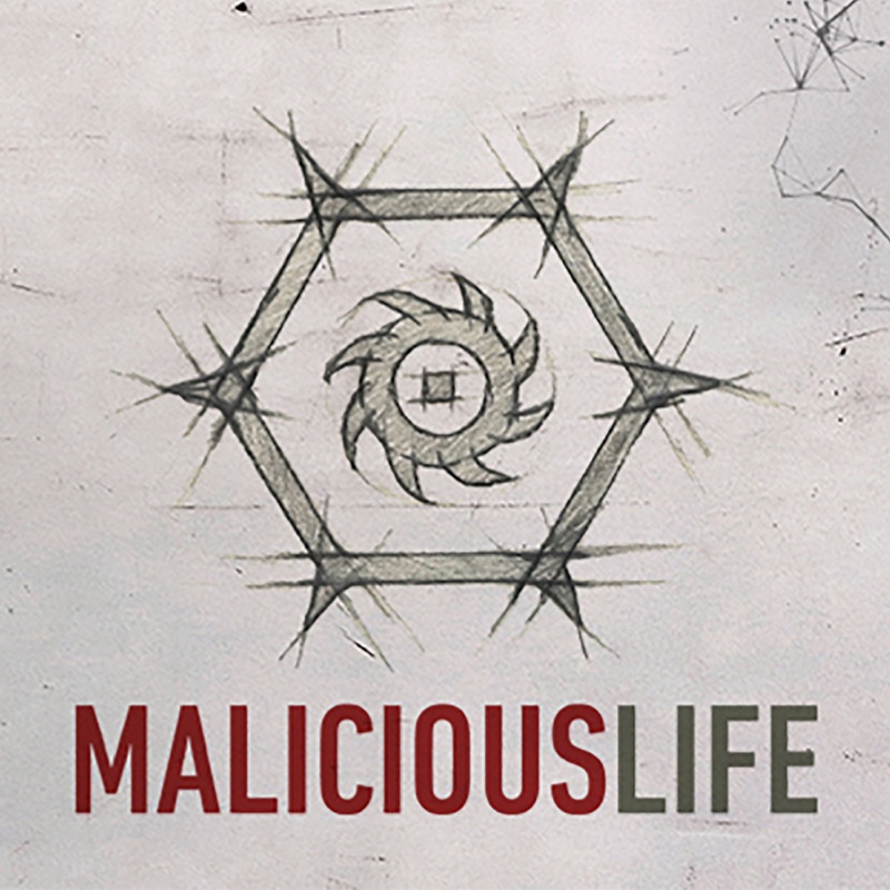 Malicious Life