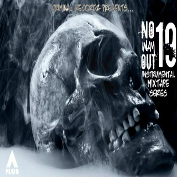 No Way Out 19: Instrumental Mixtape Series - EP