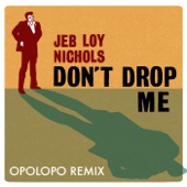Don't Drop Me (Opolopo Remix) artwork