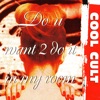 Do U Want 2 Do It in My Room - EP