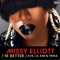 I'm Better (feat. Eve, Lil Kim & Trina) - Missy Elliott lyrics