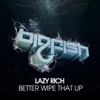 Better Wipe That Up - Single
