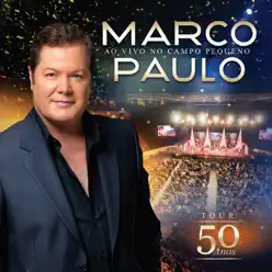 Ao Vivo No Campo Pequeno - Marco Paulo