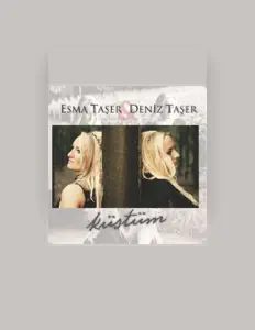 Esma Taşerを聴いたり、ミュージックビデオを鑑賞したり、経歴やツアー日程などを確認したりしましょう！