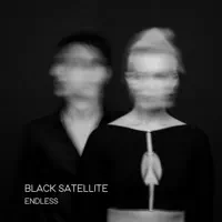 Endless — Black Satellite