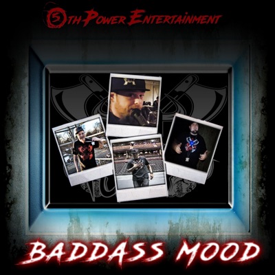 BaddAss Mood (feat. Bracko, Raven Hunter, Chamber & Ebineezah) - Single