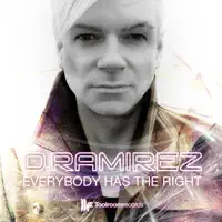 Everybody Has The Right (Original Mix) — D. Ramirez