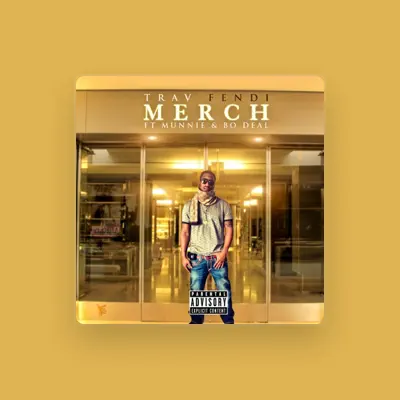 Listen to Trav Fendi, watch music videos, read bio, see tour dates & more!