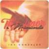 Ida Gonzalez - Tu Amor y Tu Misericordia