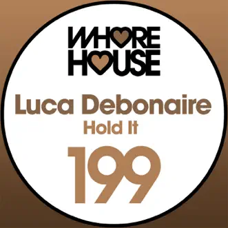 Hold It - Single by Luca Debonaire album reviews, ratings, credits