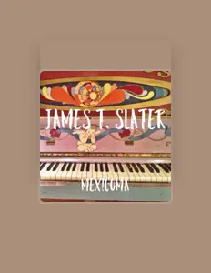 Listen to James T. Slater, watch music videos, read bio, see tour dates & more!