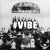 #Vibe, 2017