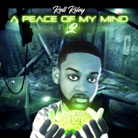 A Peace of My Mind 2 - Rell Riley