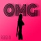 Omg - ragin lyrics