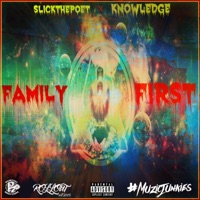 FamilyFirst (feat. Knxwledge the Great) - Single - SlickThePoet