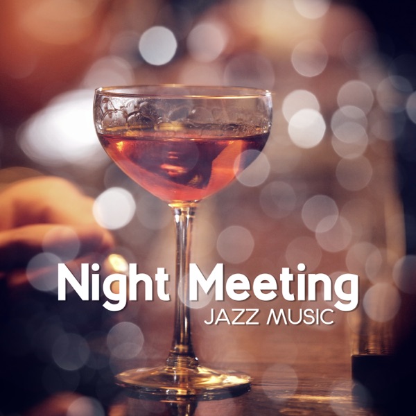 Night Meeting: Jazz Music – Smooth Instrumental Sounds, Red Jazz Lounge, Dinner Time, Lovers Zone, Relax Time
