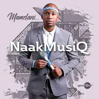Mamelani — Naakmusiq